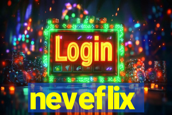 neveflix