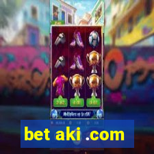 bet aki .com