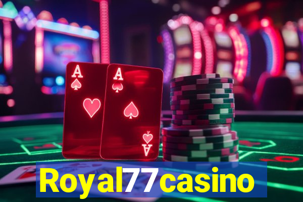 Royal77casino