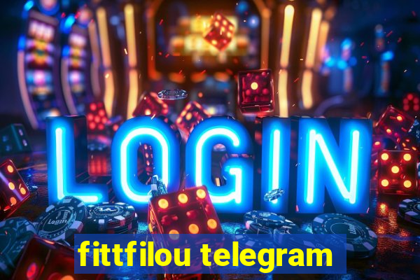 fittfilou telegram