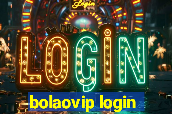 bolaovip login