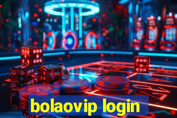 bolaovip login