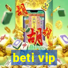 beti vip