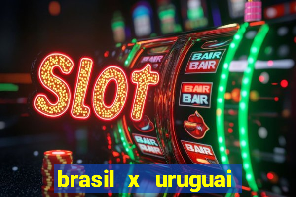 brasil x uruguai ao vivo multicanais