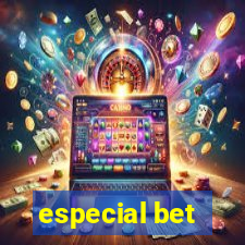 especial bet