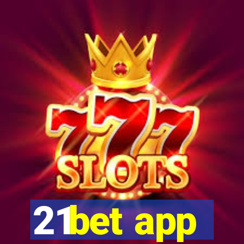 21bet app