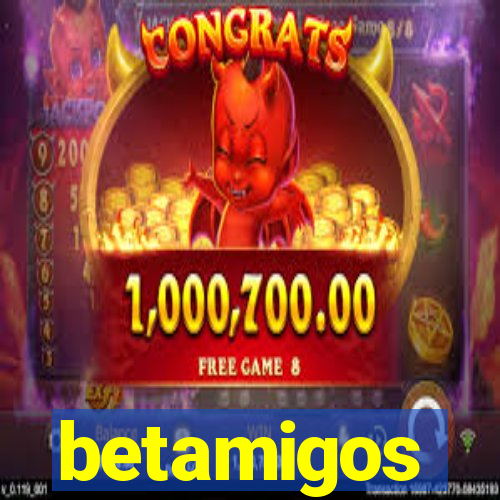 betamigos