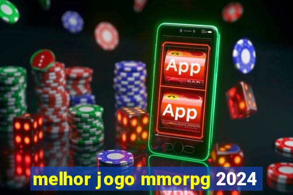 melhor jogo mmorpg 2024