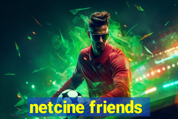 netcine friends