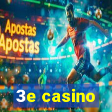 3e casino