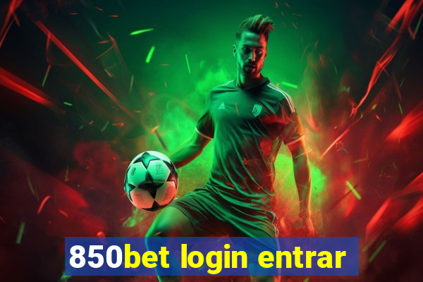 850bet login entrar