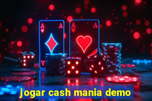 jogar cash mania demo