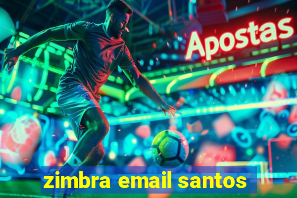 zimbra email santos