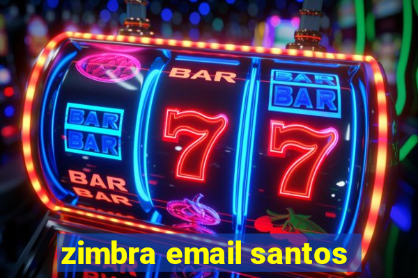 zimbra email santos