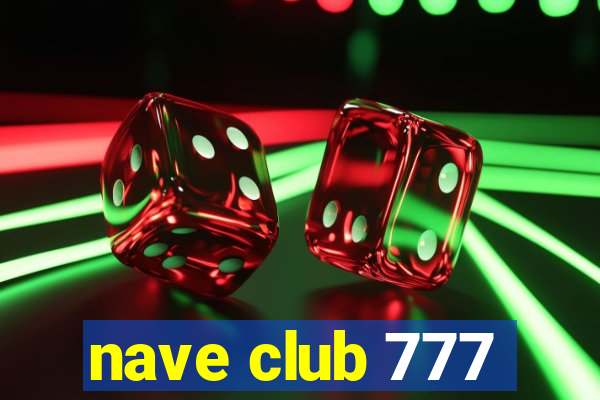 nave club 777