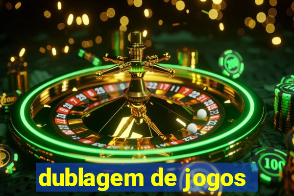 dublagem de jogos