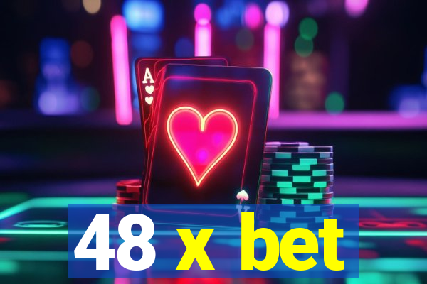 48 x bet