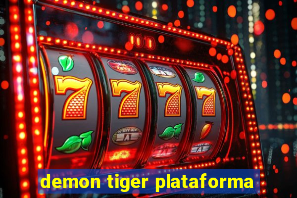 demon tiger plataforma