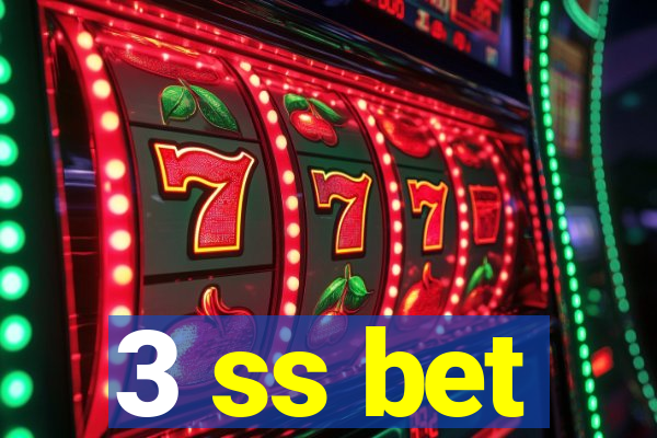 3 ss bet