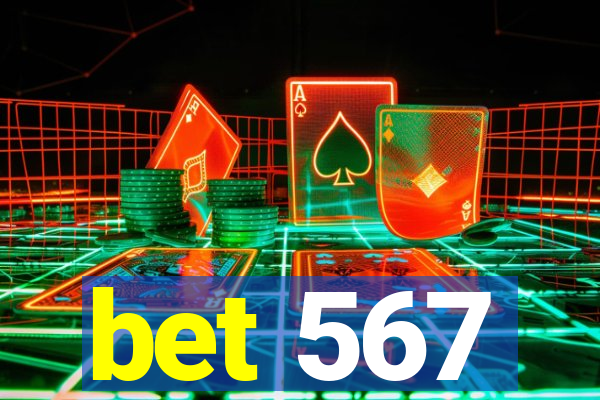 bet 567