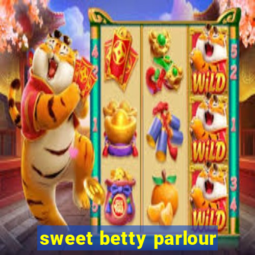 sweet betty parlour