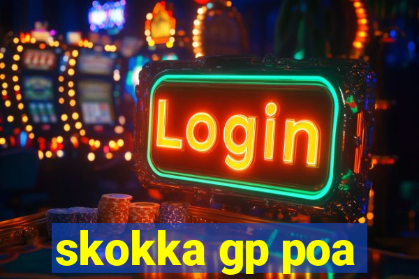 skokka gp poa