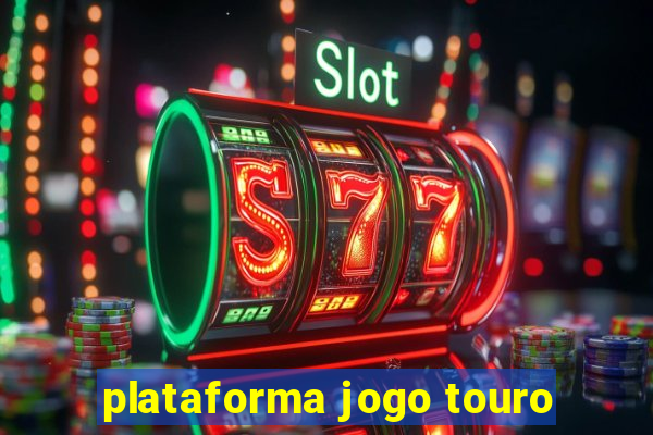 plataforma jogo touro