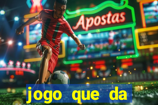 jogo que da dinheiro sem precisar depositar