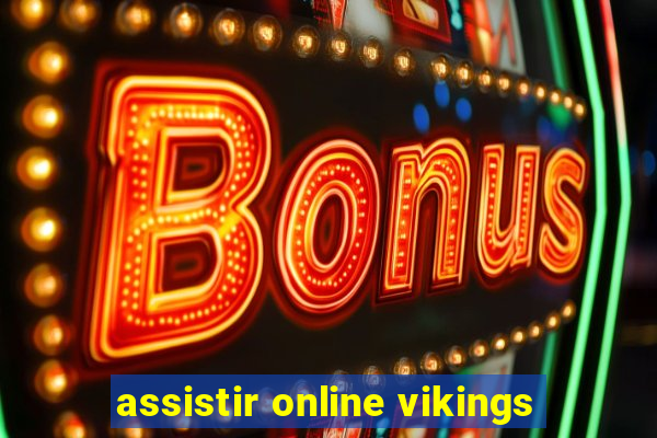 assistir online vikings