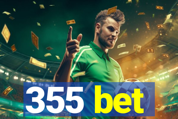 355 bet