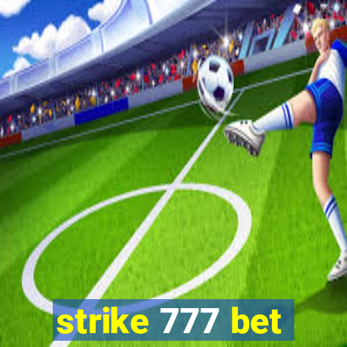 strike 777 bet