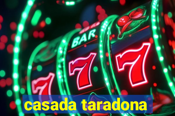 casada taradona