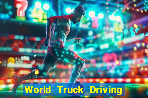 World Truck Driving Simulator Dinheiro infinito tekmods