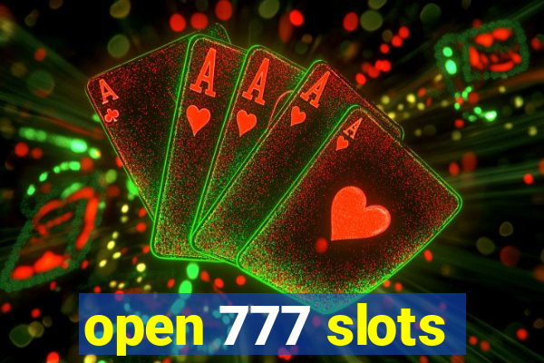 open 777 slots