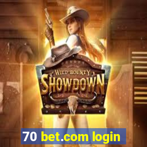 70 bet.com login