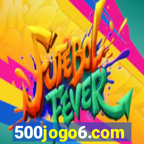 500jogo6.com