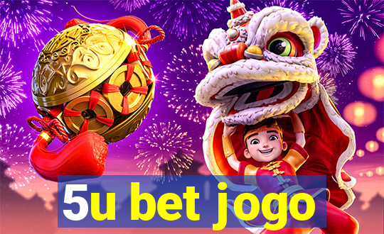 5u bet jogo