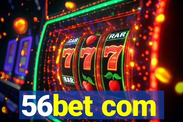 56bet com