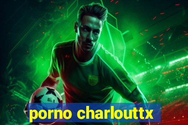 porno charlouttx