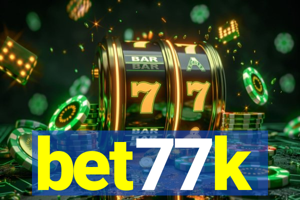 bet77k