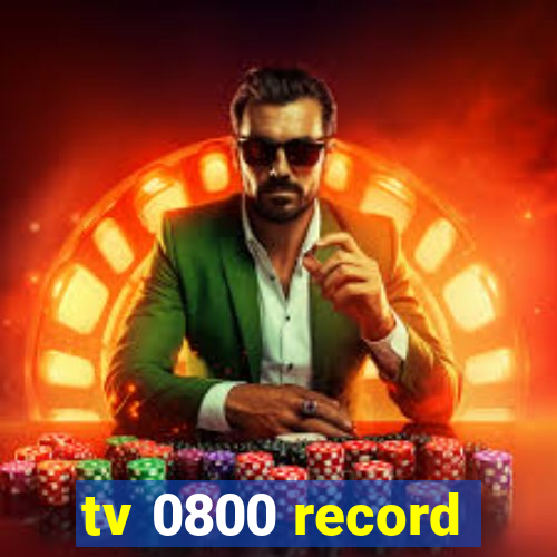 tv 0800 record