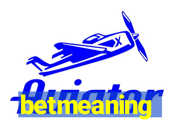 betmeaning