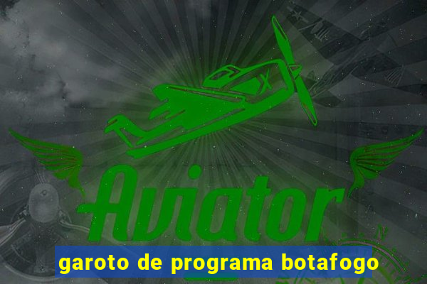 garoto de programa botafogo