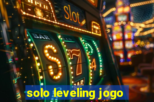 solo leveling jogo