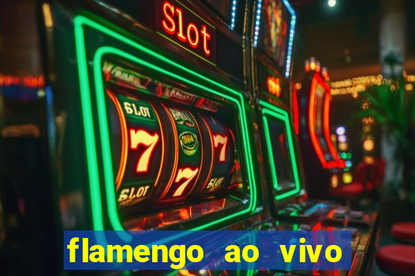 flamengo ao vivo hd play