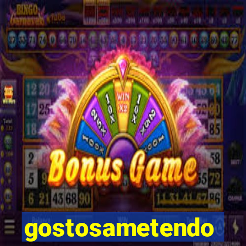 gostosametendo