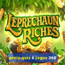 genio quiz 6 jogos 360