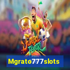 Mgrato777slots