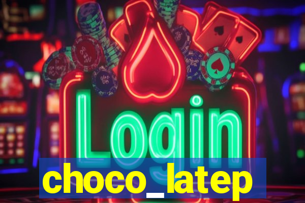 choco_latep