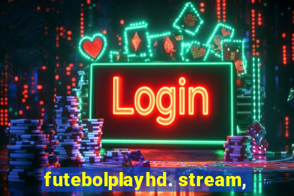 futebolplayhd. stream,